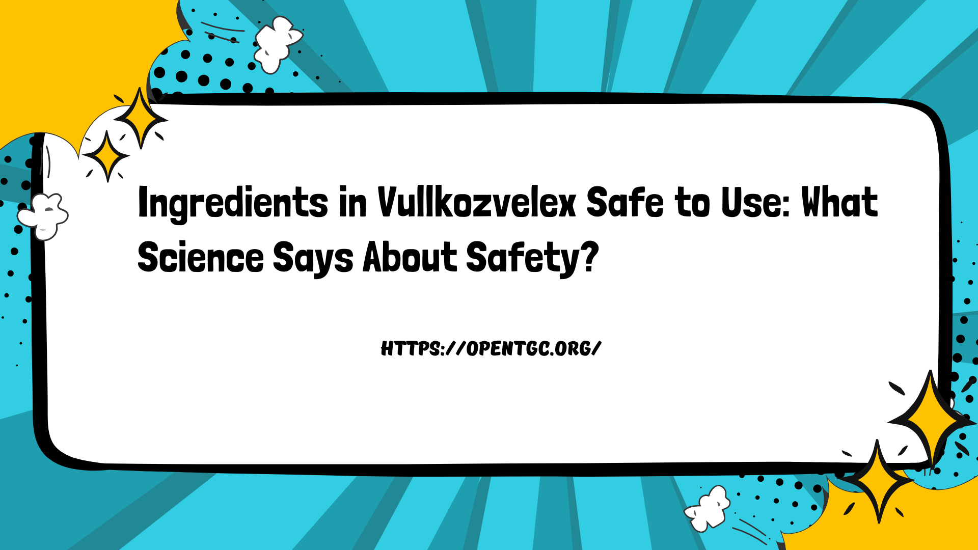 Ingredients in Vullkozvelex Safe to Use: What Science Says About Safety?